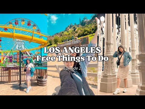 FREE THINGS TO DO IN LOS ANGELES 🇺🇸 | U.S.A Vlog: Episode 2