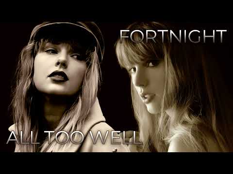 Fortnight x All Too Well | Mixed Mashup of Taylor Swift [Red x The Tortured Poets Department]