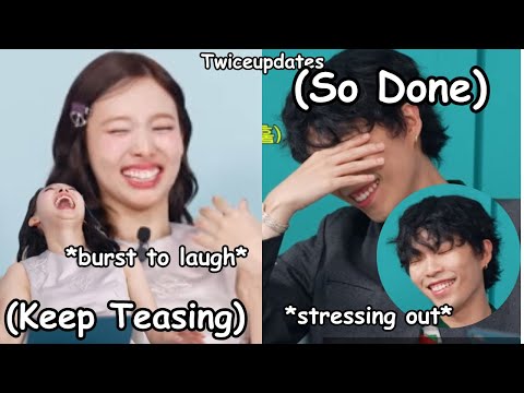 twice nayeon teasing Lee Chan-hyuk nonstop, he’s stressing out fr. Starting a new friendship