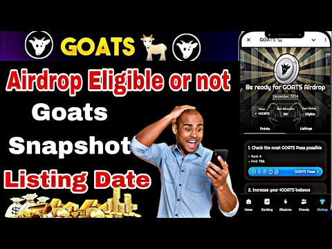 GOATS Airdrop Eligibility Check | Goats Airdrop Listing Date | How to complete GOATS New Tasks