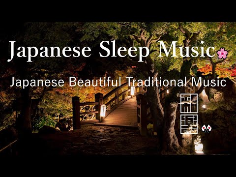 Deep Sleeping Music🌸 Japanese Musical Instruments to Rest Your Mind.