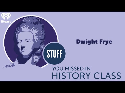 Dwight Frye | STUFF YOU MISSED IN HISTORY CLASS