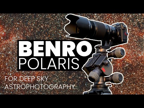 BENRO POLARIS - For Deep Sky Astrophotography? | REVIEW