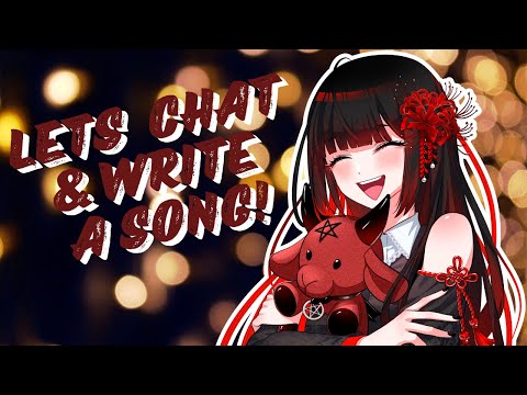 【SONGWRITING/JUST CHATTING】I got some time to stream tonight!