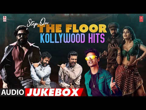 Step On The Floor Kollywood Hits Audio Jukebox | Latest Tamil Dance Floor Songs | Kollywood Hits