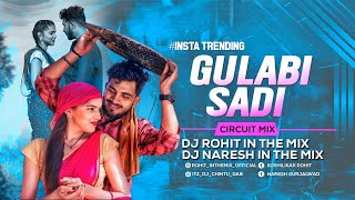 Gulabi Sadi | Circuit Mix - Dj Rohit INTHEMIX x DJ Naresh INTHEMIX | Marathi Trending song