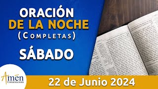 Oración De La Noche Hoy Sábado 22 Junio 2024 l Padre Carlos Yepes l Completas l Católica l Dios