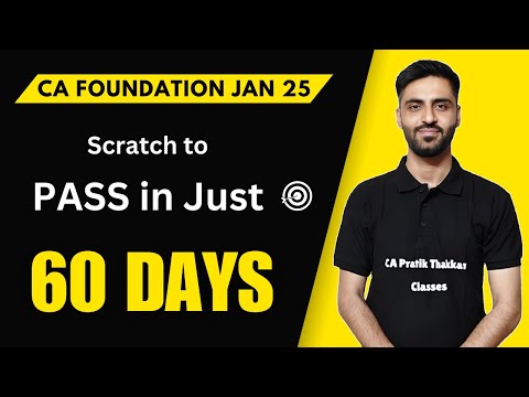 CA Foundation in 60 Days | CA Foundation Jan 2025 Strategy