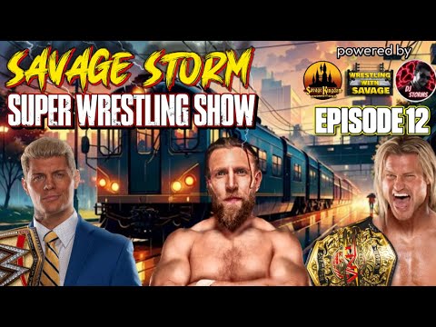 Savage Storm Wrestling Super Show Episode 12: Live Coverage of TNA, WWE, & AEW!