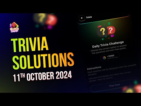 BLove DApp Daily Trivia Challenge Answers | 11th October 2024 #BLoveDApp #BLOVE