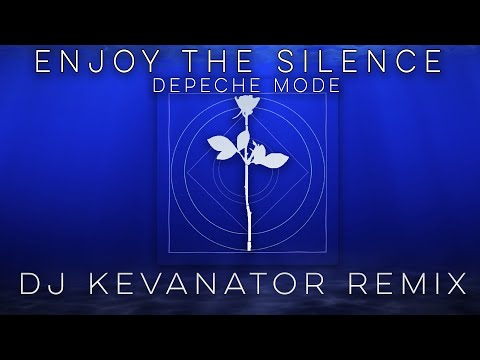 Enjoy The Silence (DJ Kevanator Remix) - Depeche Mode - Audio Visualizer