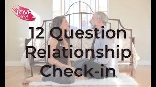 12 Questions for Deeper Intimacy: How to do a Relationship Check-in