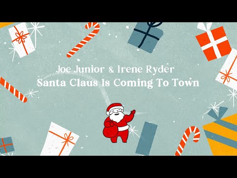 Joe Junior & Irene Ryder | Santa Claus Is Coming To Town (1996 Recording) | Lyric Video