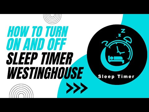 How To Turn On or Off the Sleep Timer on Westinghouse TV