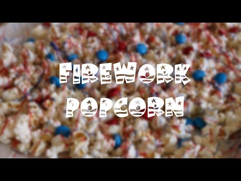 Fourth of July Firework Popcorn! | sweetco0kiepie