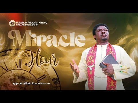 HOUR  OF MIRACLE (STEPPING INTO 2025 WITH 3 DAYS SHOCKING MIRACLES) DAY 1|FR. EBUBE |29TH -DEC. 2024