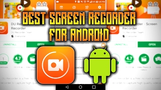 NO ROOT! Best Free Screen Recording App for Android (DU Recorder)