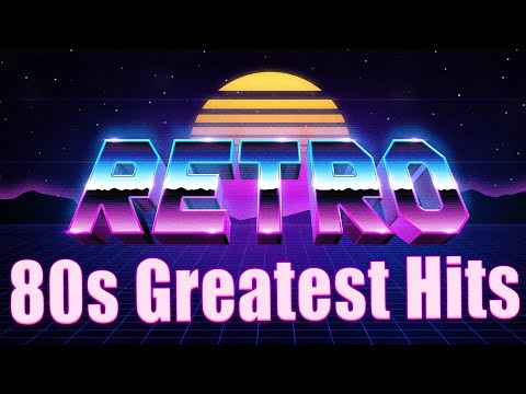 1980s Greatest Hits - Most Popular Song In The 80s -  Most Popular Song In The 80s Music Hits