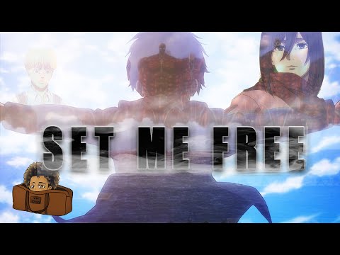 Attack On Titan song | Aizen - Set Me Free