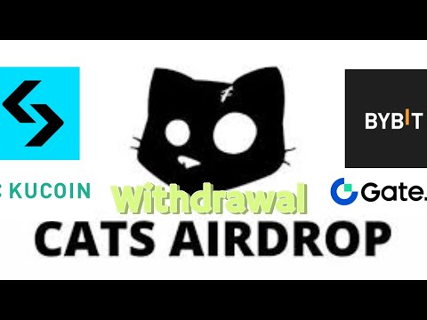 $Cats Airdrop Claim/Withdrawal: #bybit #kucoin #bitget