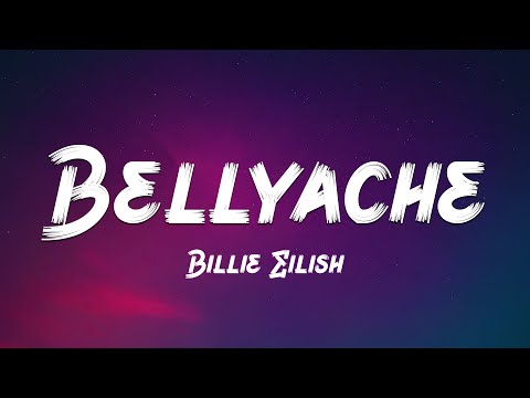 Billie Eilish - Bellyache (Lyrics) 🎵