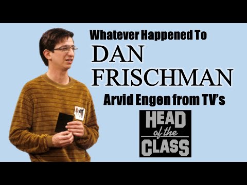 Whatever Happened to DAN FRISCHMAN - Arvid Engen from TV's "Head Of The Class"