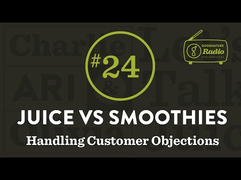 Juice vs Smoothies - How to respond to customers