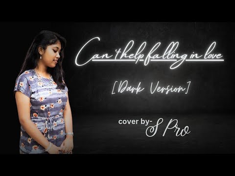 Can't help falling in love [DARK VERSION💀] cover by S Pro | #tommeeprofitt #cover #music #songcover