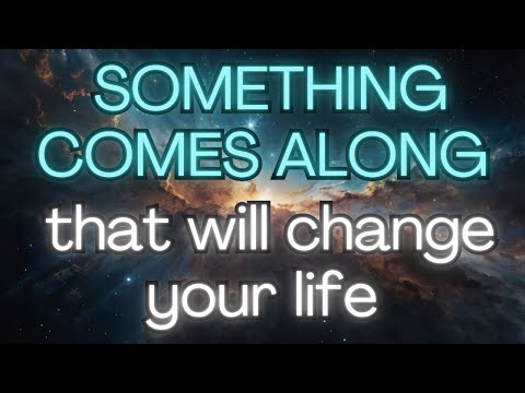 🎯SOMETHING COMES ALONG That Will Change Your Life {Angel Messages}✅