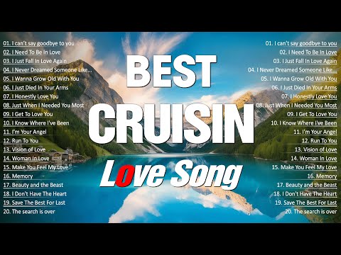 Best Of Best Cruisin Love Songs Nonstop Compilation 💚 Love Songs 80's 90's 🍀 Evergreen Songs