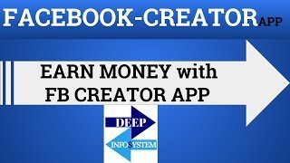 FACEBOOK For CREATOR APP 2018 | Make Video and Earn Money on FB