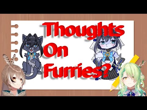 Mumei And Fauna Thoughts on Furries!