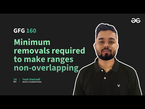 GfG 160 | Day- 26 | Non-overlapping Intervals | 160 Days Daily DSA Problem Solving | GeeksforGeeks