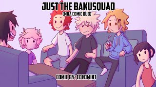 Just the BakuSquad (My Hero Academia Comic Dub)