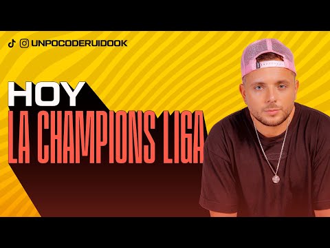 UN POCO DE RUIDO! Programa #56 Hoy con LA CHAMPIONS LIGA