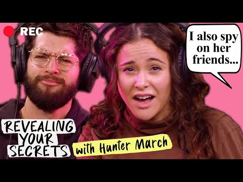 I Use A SPY CAMERA To Watch My Girlfriend (with Hunter March) - Revealing Your Secrets Ep. 23