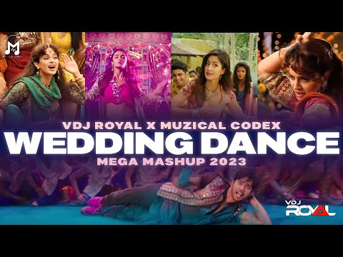 The Wedding Dance Mashup 2023 | VDj Royal | Muzical Codex | Latest Wedding Dance Songs 2023