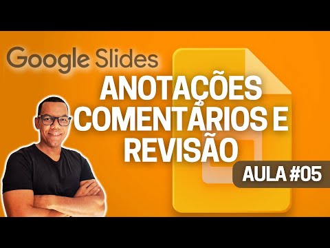 CRIAR APRESENTAÇÃO [Google Slides] #aula05 - ANOTAÇÕES, COMENTÁRIOS E TRANSCRIÇÃO DE VOZ PARA TEXTO