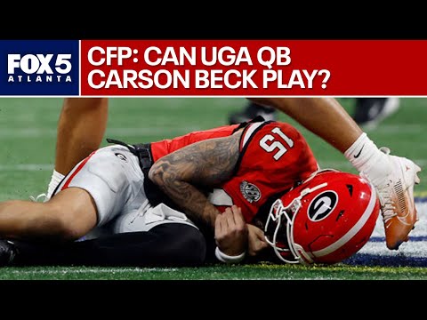 College Football Playoff: Can UGA QB Carson Beck play after injury? | FOX 5 News