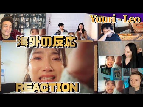 優里 -レオ- 海外の反応 YUURI -LEO- REACTION MASHUP