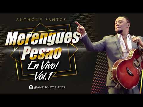 Yo Sin Ti – Anthony Santos – Merengues Pesao En Vivo! Vol  1