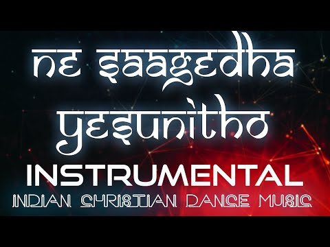 Ne Saagedha Yesunitho || Instrumental Track ( Sing along Lyric Video)