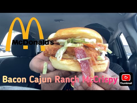 McDonald’s Bacon Cajun Ranch McCrispy