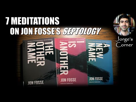 7 Meditations on Jon Fosse's Septology (2019-2021) | Book Review / Video Essay / Analysis / Etc.