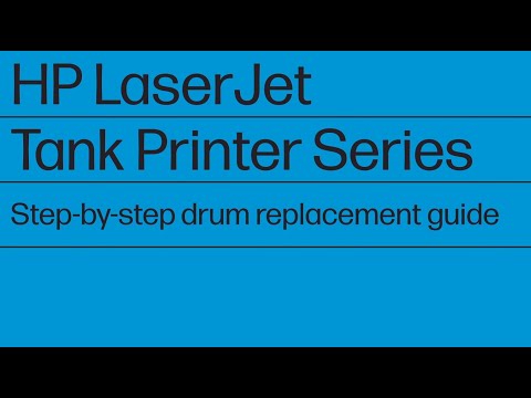 HP LaserJet Tank Printers | Drum Replacement | Guided Tutorial