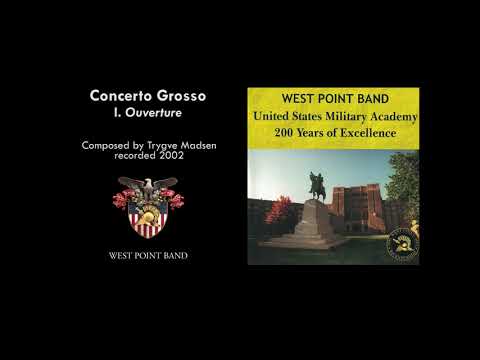 "Concerto Grosso" mvt. 1: Overture, Trygve Madsen | West Point Band