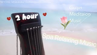 2小時 古琴 靜心冥想音樂 治失眠 非物質文化遺產 大音希聲 Guqin Meditation Music for Calming Healing Emotion