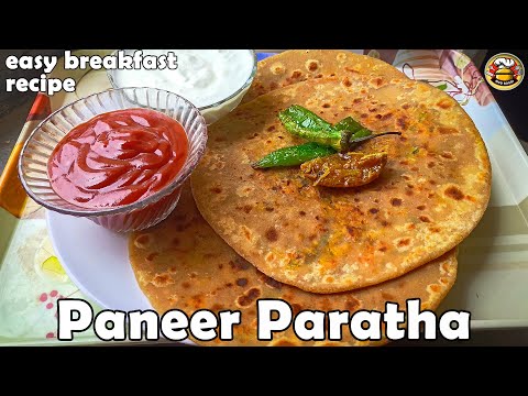 एक दम शानदार और टेस्टी पनीर पराठा एक बार खाओगे तो बार बार बनाओगे | Paneer Paratha Recipe | Paratha