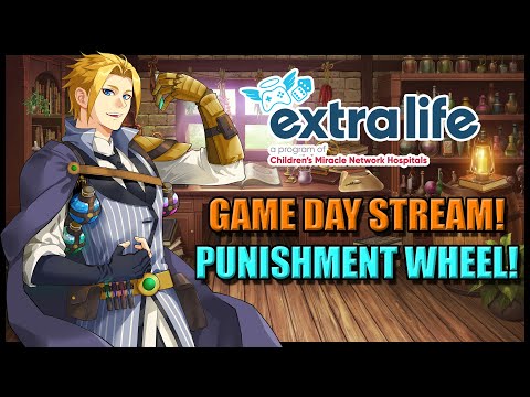 Extra Life Game Day w/ Punishment Wheel Incentives!