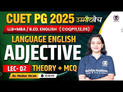 CUET PG 2025 LLB (COQP11) , MBA , B.Ed. | Language English | Adjective Lec 02   | Muskan Ma'am